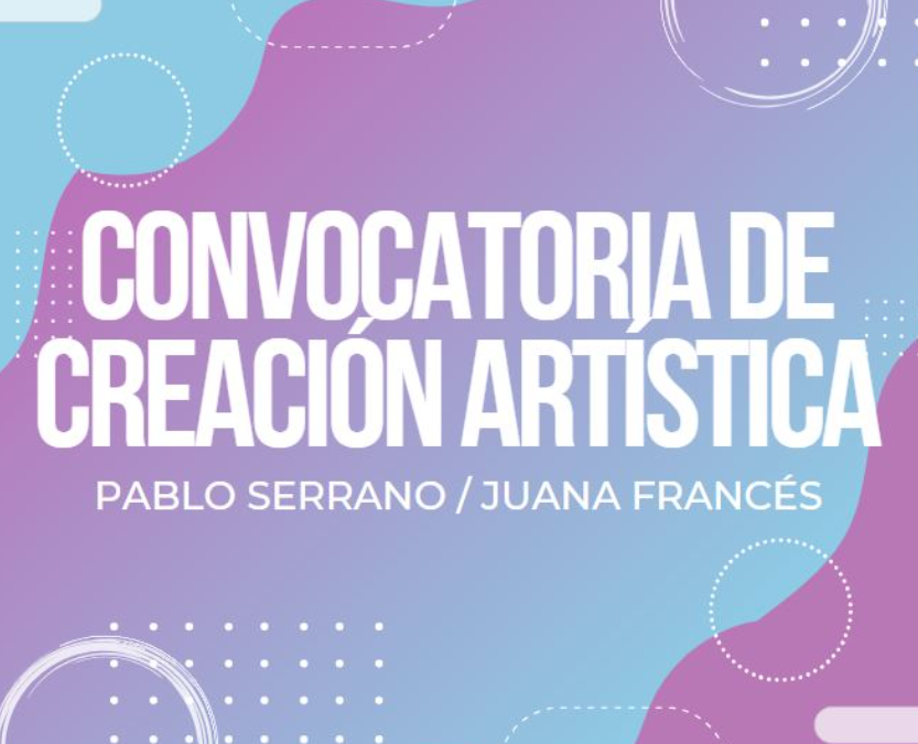 Convocatoria de creación y producción artística