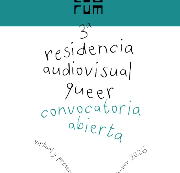 Residencia Audiovisual Queer 2026 | Fundación Cuórum A.C. (México)