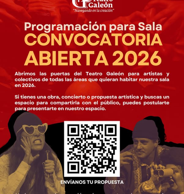 Convocatoria abierta Programación Teatro Galeón 2026 (Medellín)