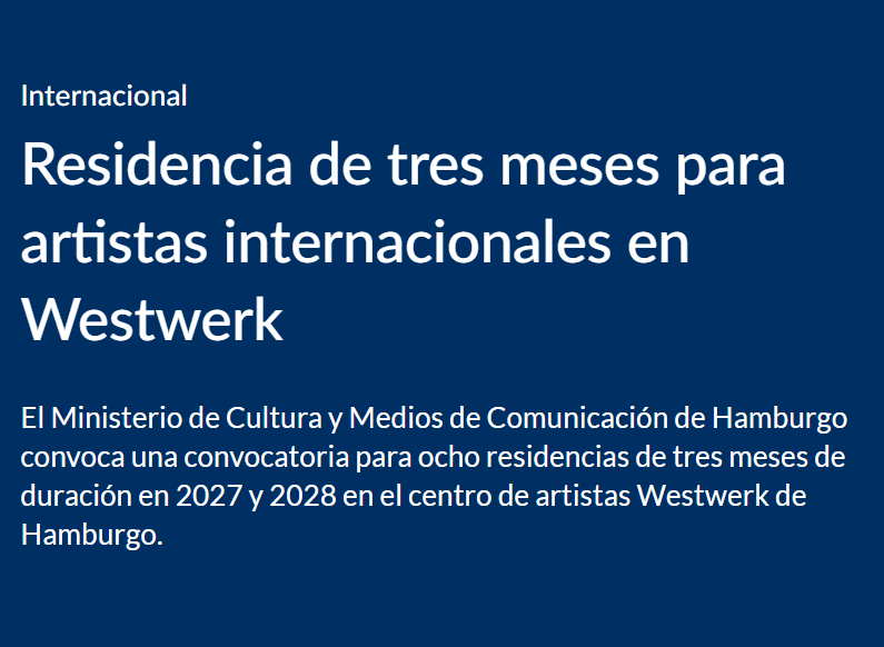 Programa de Residencias Internacionales Westwerk 2027–2028 (Hamburgo, Alemania)