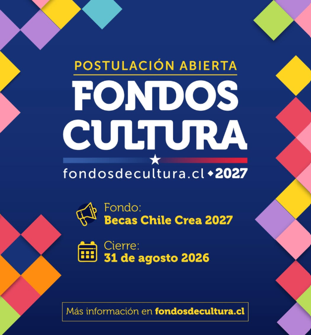 Fondos Cultura Chile 2027 – Convocatorias abiertas para artistas y proyectos culturales